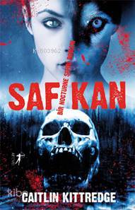Saf Kan; Bir Nocturne Şehri Romanı 2 - Kitapiks.com