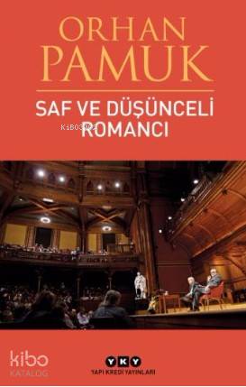 Saf ve Düşünceli Romancı