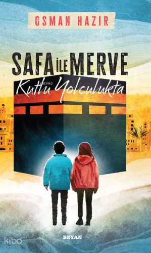 Safa ile Merve - Kutlu Yolculukta