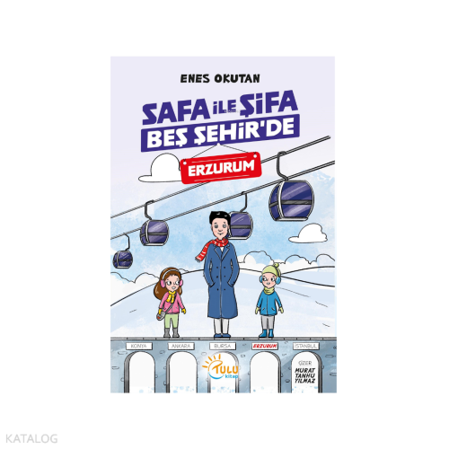 Safa ile Şifa Beş Şehir’de Erzurum