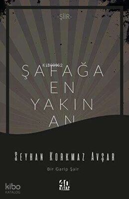 Şafağa En Yakın An