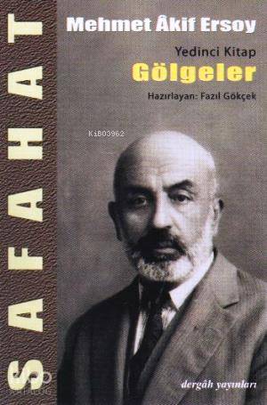 Safahat 7 - Gölgeler