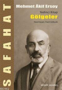 Safahat VII; Gölgeler