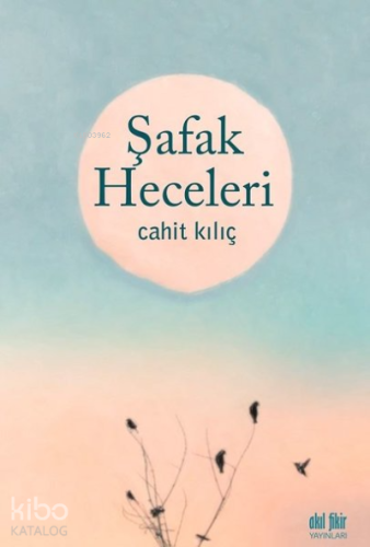 Şafak Heceleri - Kitapiks.com