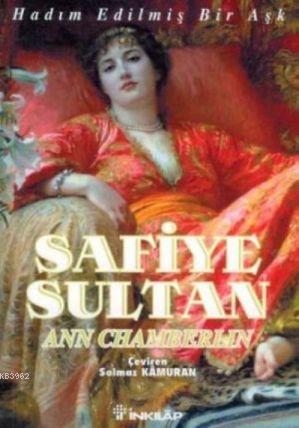 Safiye Sultan 1 (Cep Boy); Hadım Edilmiş Bir Aşk - Kitapiks.com