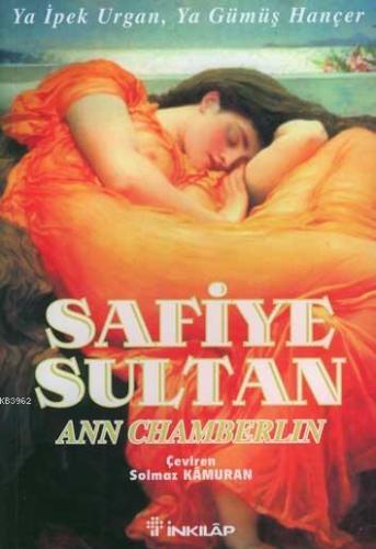 Safiye Sultan 2 (Cep Boy); Ya İpek Urgan, Ya Gümüş Hançer - Kitapiks.c