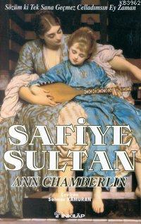 Safiye Sultan 3; Sözüm Ki Tek Sana Geçmez Celladımsın Ey Zaman - Kitap