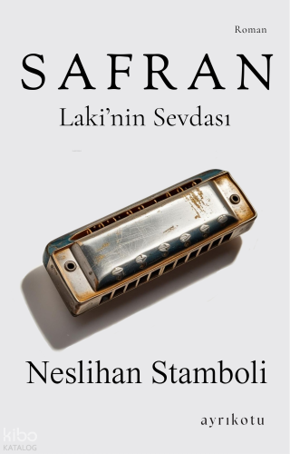 Safran;Laki’nin Sevdası