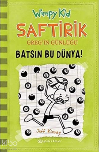 Saftirik Greg'in Günlüğü 8 - Batsın Bu Dünya!
