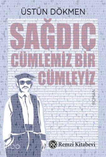 Sağdıç Cümlemiz Bir Cümleyiz