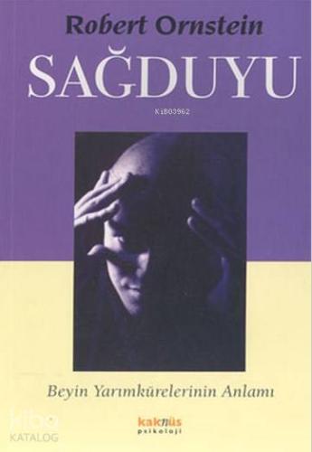 Sağduyu; Beyin Yarımkürelerinin Anlamı