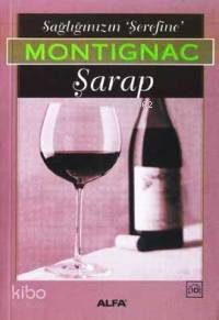 Sağlığınızın Şerefine| Şarap - Kitapiks.com