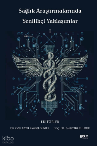 Sağlık Araştırmalarında Yenilikçi Yaklaşımlar l