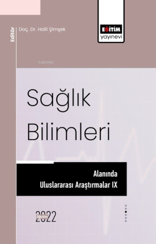 Sağlık Bilimleri Alanında Uluslararası Araştırmalar IX - Kitapiks.com
