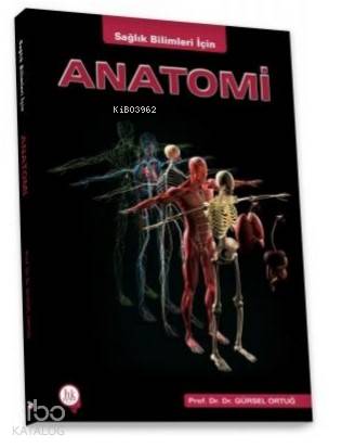 Sağlık Bilimleri İçin Anatomi - Kitapiks.com