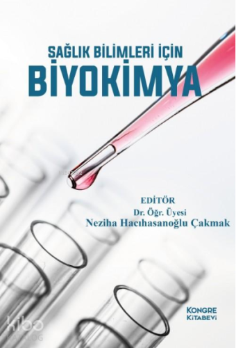 Sağlık Bilimleri İçin Biyokimya