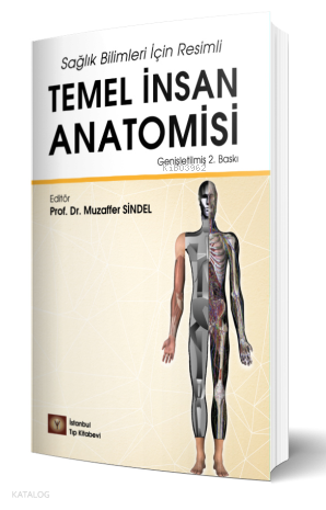 Sağlık Bilimleri İçin Resimli Temel İnsan Anatomisi