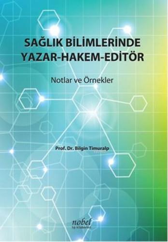 Sağlık Bilimlerinde Yazar-Hakem-Editör - Kitapiks.com