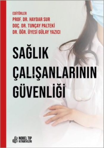 Sağlık Çalışanlarının Güvenliği - Kitapiks.com
