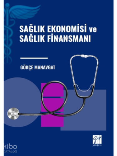 Sağlık Ekonomisi ve Sağlık Finansmanı