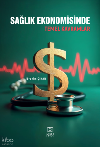 Sağlık Ekonomisinde Temel Kavramlar