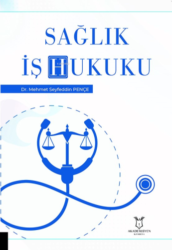 Sağlık İş Hukuku - Kitapiks.com