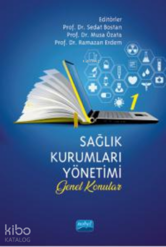 Sağlık Kurumları Yönetimi - 1 (Genel Konular)