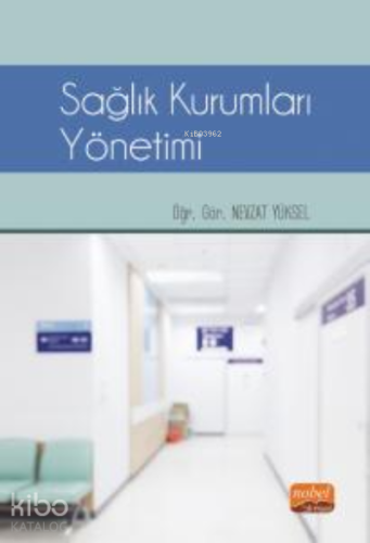 Sağlık Kurumları Yönetimi - Kitapiks.com