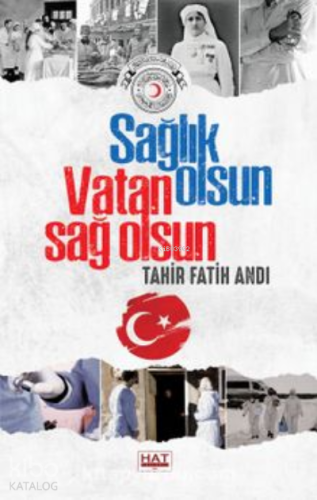 Sağlık Olsun Vatan Sağ Olsun