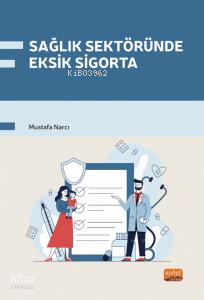 Sağlık Sektöründe Eksik Sigorta
