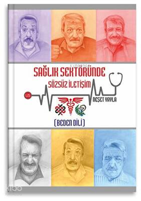 Sağlık Sektöründe Sözsüz İletişim - Beden Dili