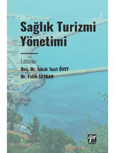 Sağlık Turizmi Yönetimi - Kitapiks.com