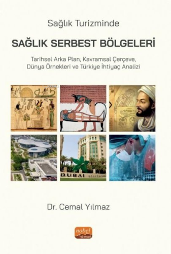 Sağlık Turizminde Serbest Sağlık Bölgeleri - Kitapiks.com