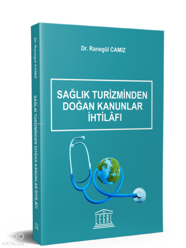 Sağlık Turizminden Doğan Kanunlar İhtilâfı