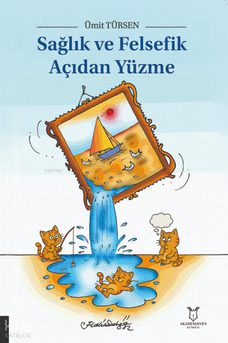 Sağlık ve Felsefik Açıdan Yüzme