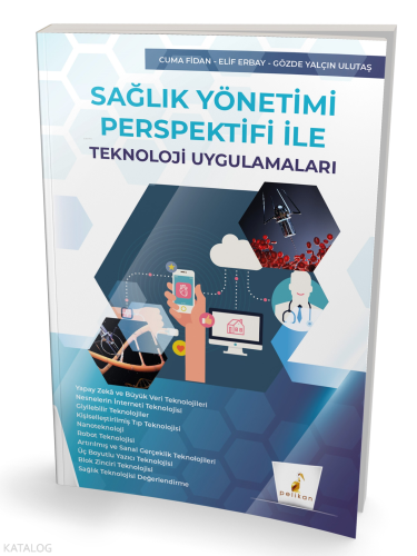 Sağlık Yönetimi Perspektifi ile Teknoloji Uygulamaları