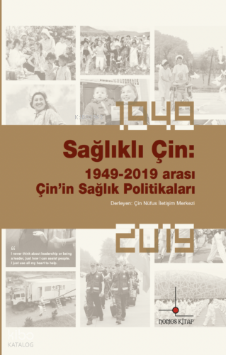 Sağlıklı Çin: 1949-2019 Arası Çin’in Sağlık Politikaları