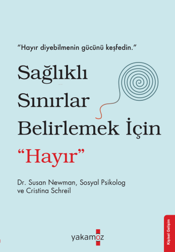 Sağlıklı Sınırlar Belirlemek İçin "Hayır" - Kitapiks.com
