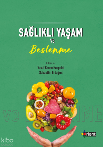 Sağlıklı Yaşam Ve Beslenme