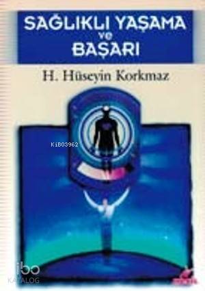 Sağlıklı Yaşama ve Başarı