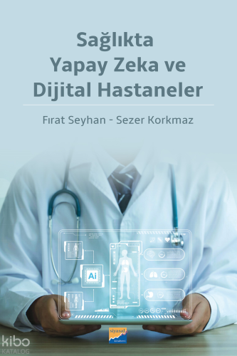 Sağlıkta Yapay Zeka Ve Dijital Hastaneler