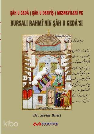 Şâh u Gedâ Mesnevileri ve| Bursalı Rahmînin Şâh u Gedâ Mesnevisi
