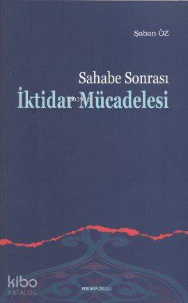Sahabe Sonrası İktidar Mücadelesi; İkinci Fitne Dönemi