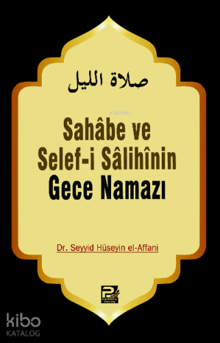 Sahabe ve Selefi Salihinin Gece Namazı