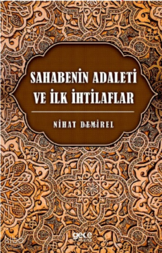 Sahabenin Adaleti ve İlk İhtilaflar
