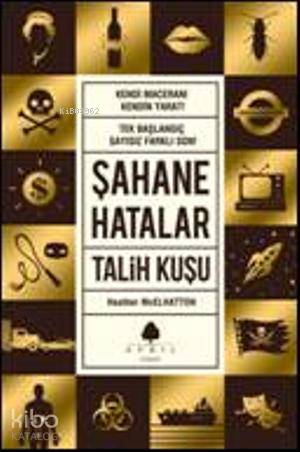 Şahane Hatalar - Talih Kuşu
