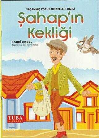 Şahap'ın Kekliği /Yaşanmış Çocuk Hikayeleri Dizisi (Renkli-Resimli 6 Yaş ve Üstü)