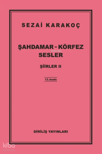 Şahdamar - Körfez - Sesler ;Şiirler II