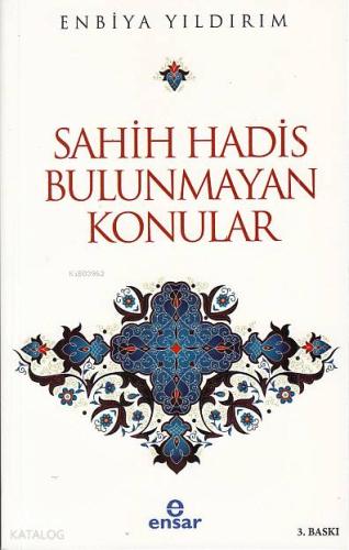 Sahih Hadis Bulunmayan Konular
