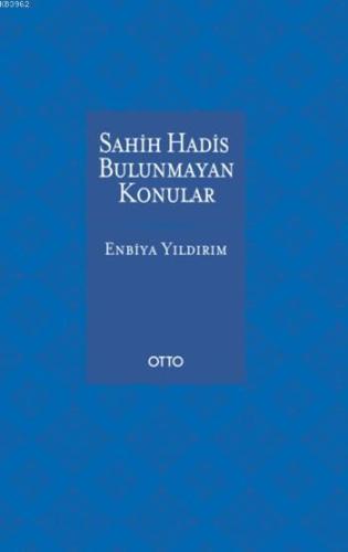 Sahih Hadis Bulunmayan Konular